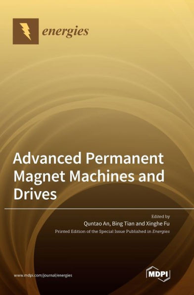 Advanced Permanent Magnet Machines And Drives