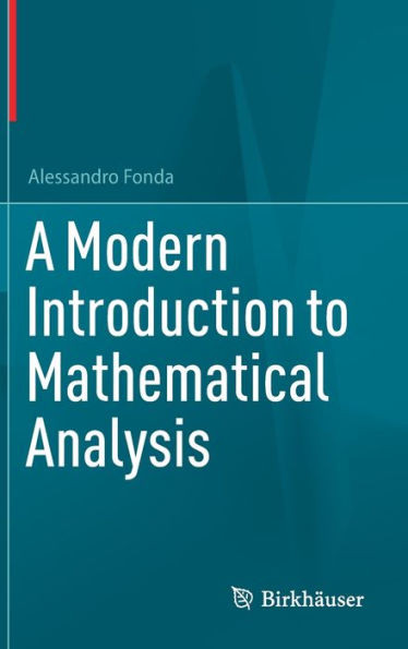 A Modern Introduction To Mathematical Analysis