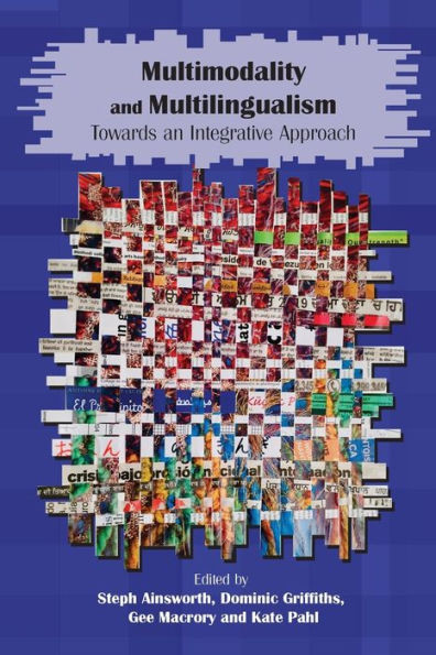 Multimodality And Multilingualism: Towards An Integrative Approach