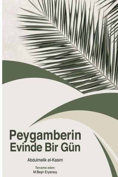 Peygamberin Evinde Bir Gün (Turkish Edition)