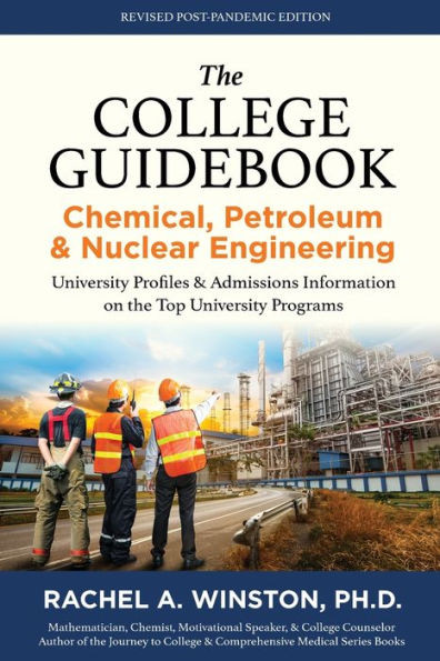 The College Guidebook: Chemical, Petroleum & Nuclear Engineering: University Profiles & Admissions Information On The Top University Programs (The College Guide: Engineering Series)