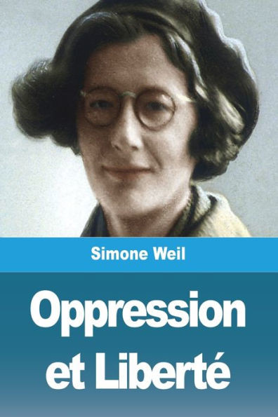 Oppression Et Liberté (French Edition)