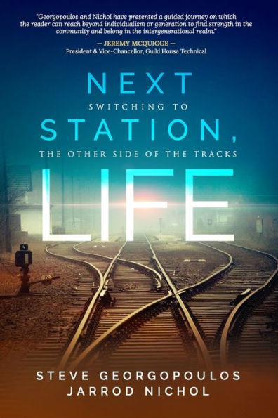 Next Station, Life: Switching To The Other Side Of The Tracks