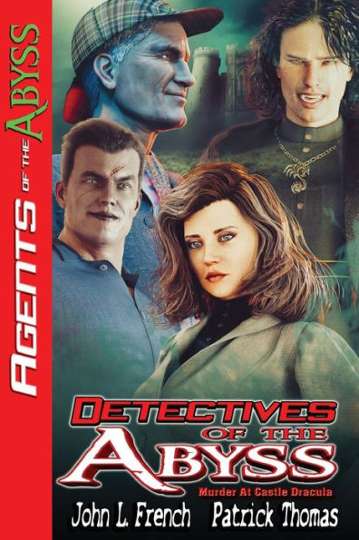 Detectives Of The Abyss: A Murder At Castle Dracula (Agents Of The Abyss)
