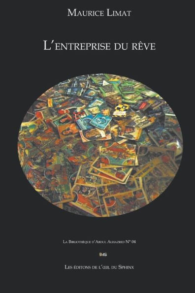 Maurice Limat LEntreprise Du Rêve (French Edition)
