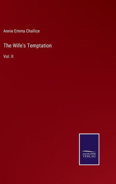 The Wife's Temptation: Vol. Ii