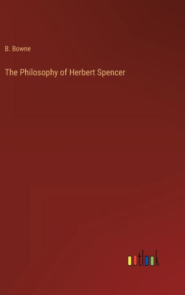 The Philosophy Of Herbert Spencer