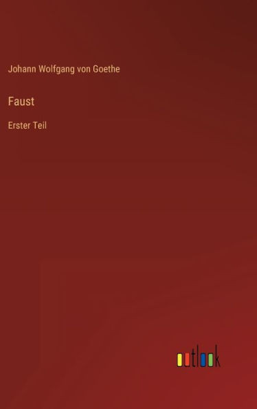 Faust: Erster Teil (German Edition)