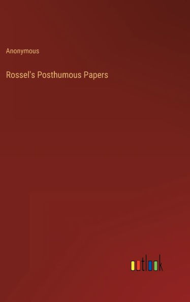 Rossel's Posthumous Papers
