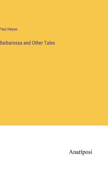 Barbarossa And Other Tales