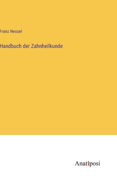 Handbuch Der Zahnheilkunde (German Edition)
