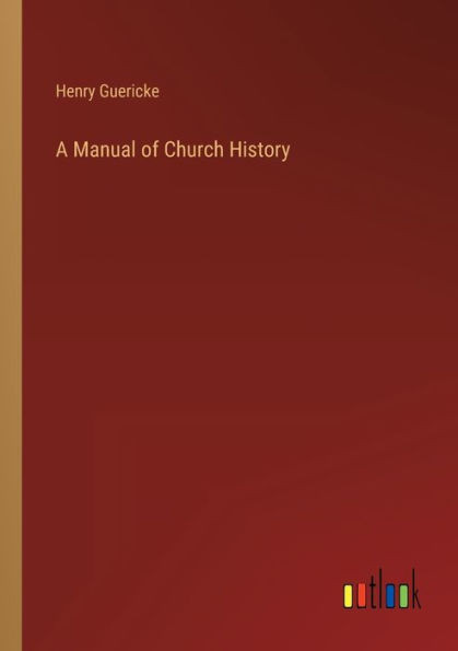 A Manual Of Church History