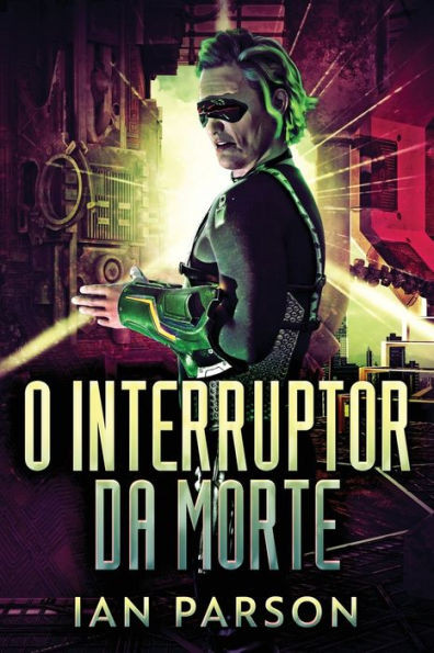 O Interruptor Da Morte (Portuguese Edition)