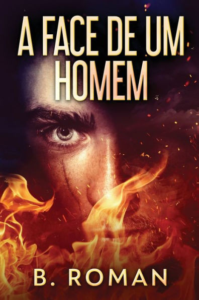 A Face De Um Homem (Portuguese Edition)