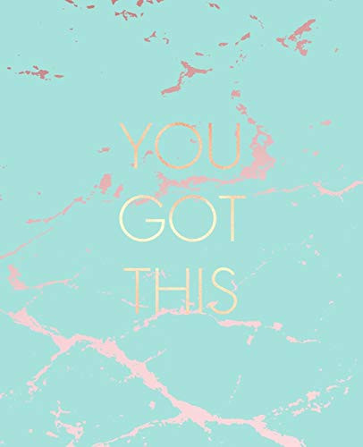 You Got This: Inspirational Quote Notebook, Beautiful Blue Marble and Rose Gold | 7.5 x 9.25, 120 College Ruled Pages