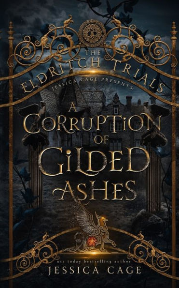 A Corruption Of Gilded Ashes