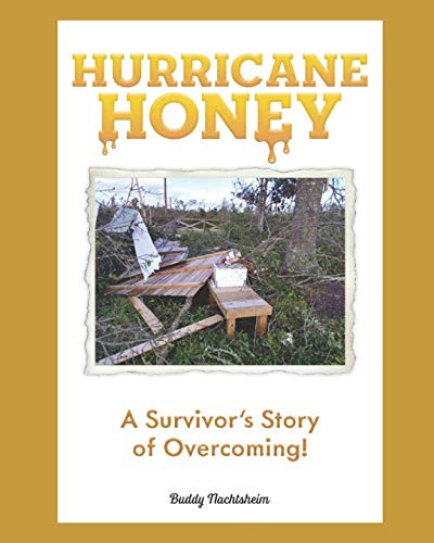 Hurricane Honey: A Survivor's Story of Overcoming!