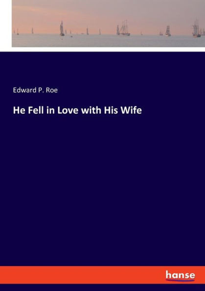 He Fell In Love With His Wife