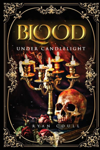 Blood Under Candlelight: Book 1