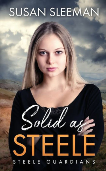 Solid As Steele: (Steele Guardians - Book 5)