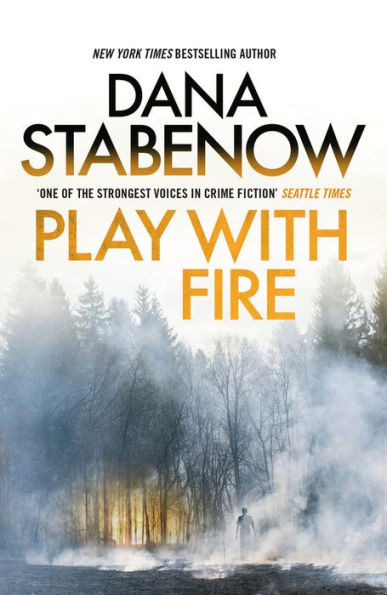 Play With Fire (5) (A Kate Shugak Investigation)