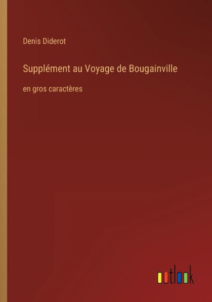 Supplément Au Voyage De Bougainville: En Gros Caractères (French Edition)