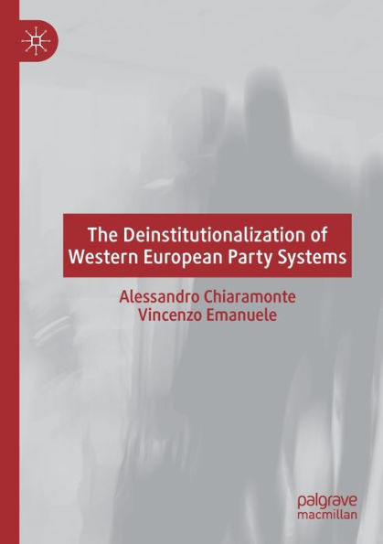 The Deinstitutionalization Of Western European Party Systems