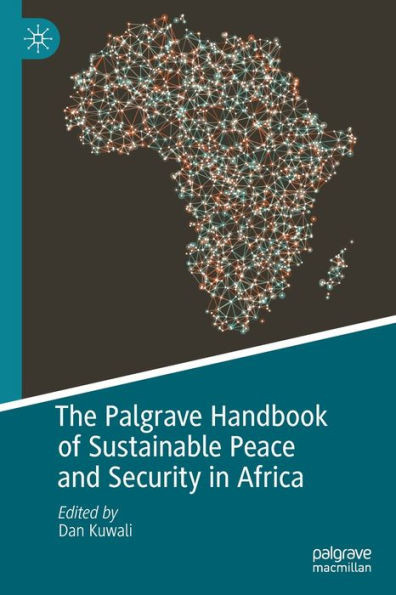 The Palgrave Handbook Of Sustainable Peace And Security In Africa
