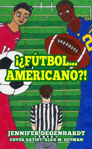 ¡¿Fútbol...Americano?! (Spanish Edition)