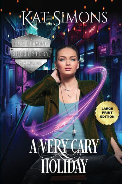 A Very Cary Holiday: Large Print Edition (A Cary Redmond Short Story Anthology)