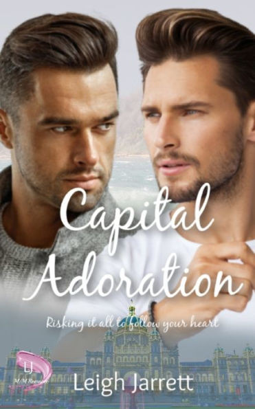 Capital Adoration: A Found Family M/M Bisexual Romance (Lj M/M Romance)