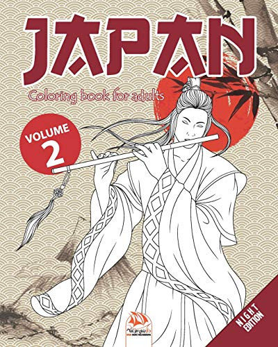Japan - volume 2 - Night Edition: Coloring book for adults (Mandalas) - Anti stress - 25 Japan special illustrations. (Japan Coloring - night)