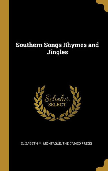 Southern Songs Rhymes and Jingles