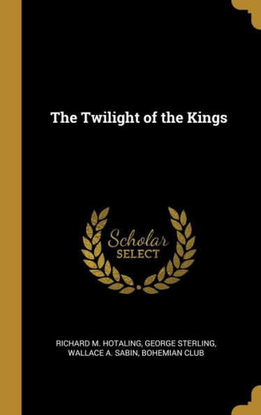 The Twilight of the Kings
