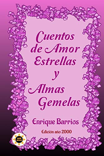 Cuentos de Amor, Estrellas y Almas Gemelas (Spanish Edition)