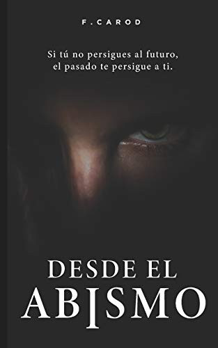Desde el abismo (Spanish Edition)