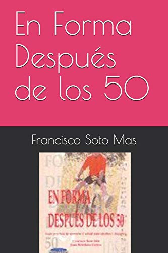 En Forma Después de los 50 (Spanish Edition)