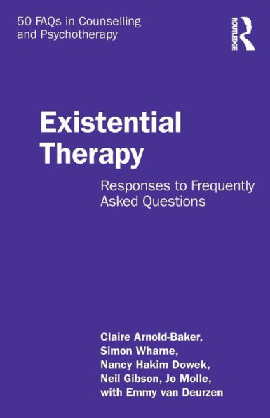 Existential Therapy (50 FAQs in Counselling and Psychotherapy)