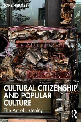 Cultural Citizenship and Popular Culture