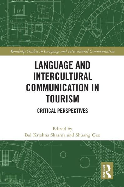 Language and Intercultural Communication in Tourism (Routledge Studies in Language and Intercultural Communication)