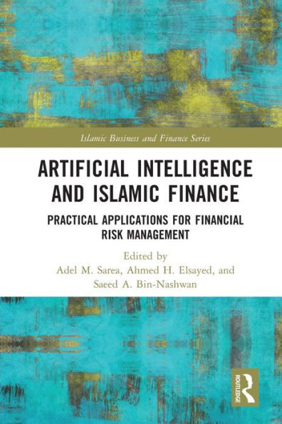Artificial Intelligence and Islamic Finance (Islamic Business and Finance Series)