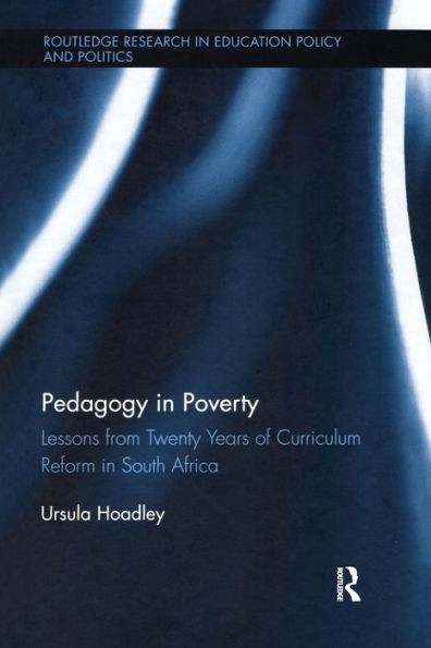 Pedagogy in Poverty (Routledge Research in Education Policy and Politics)