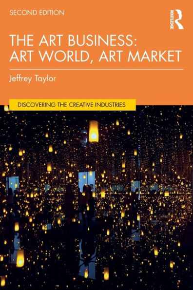 The Art Business (Discovering the Creative Industries)