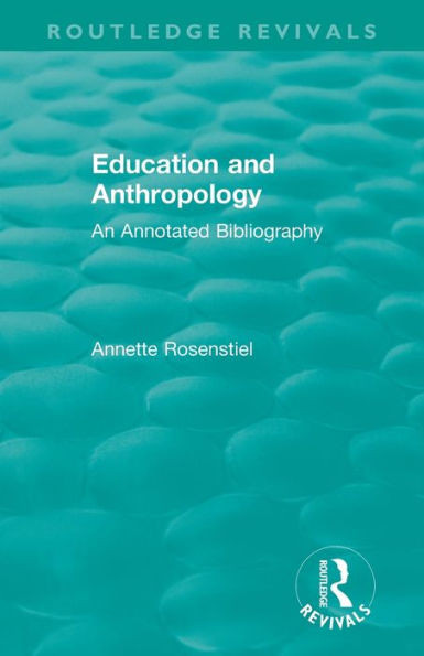 Education and Anthropology (Routledge Revivals)
