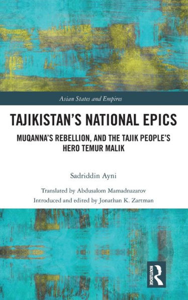 Tajikistans National Epics (Asian States and Empires)