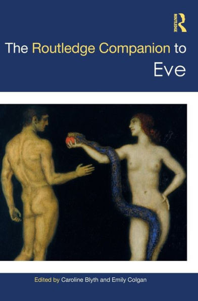 The Routledge Companion to Eve (Routledge Companions to Gender)