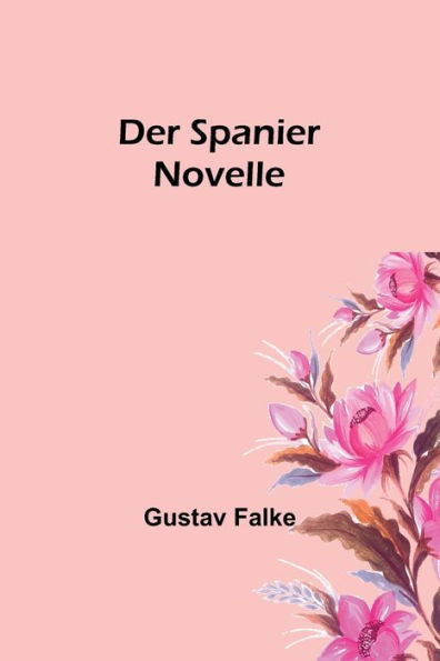 Der Spanier: Novelle (German Edition)