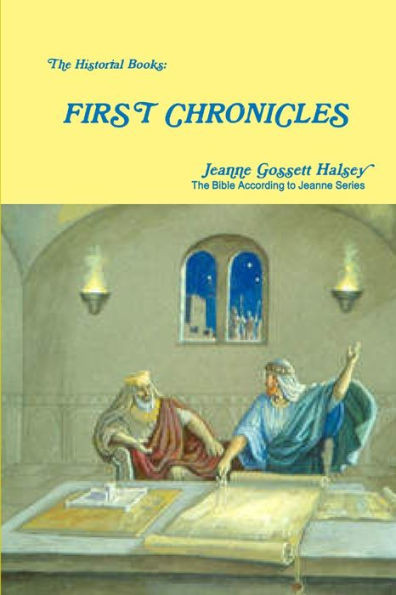 The Historial Books: FIRST CHRONICLES