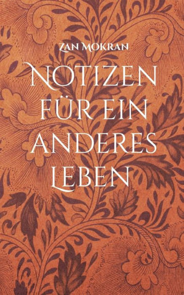 Notizen für ein anderes Leben -Band 01-: Aphorismen (German Edition)