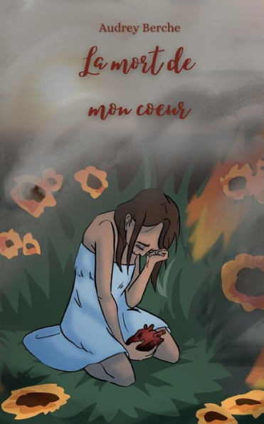 La mort de mon coeur (French Edition)